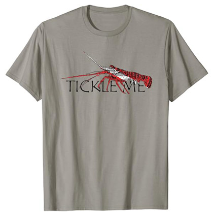 Spiny Lobster Tickle Me shirt